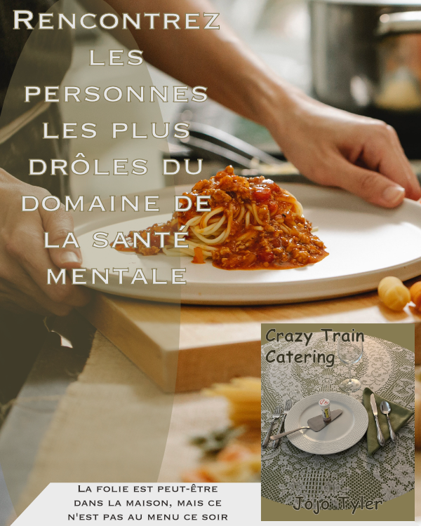 Publicité pour Crazy Train Catering: Rencontrez les personnes les plus drôles du domaine de la santé mentale.